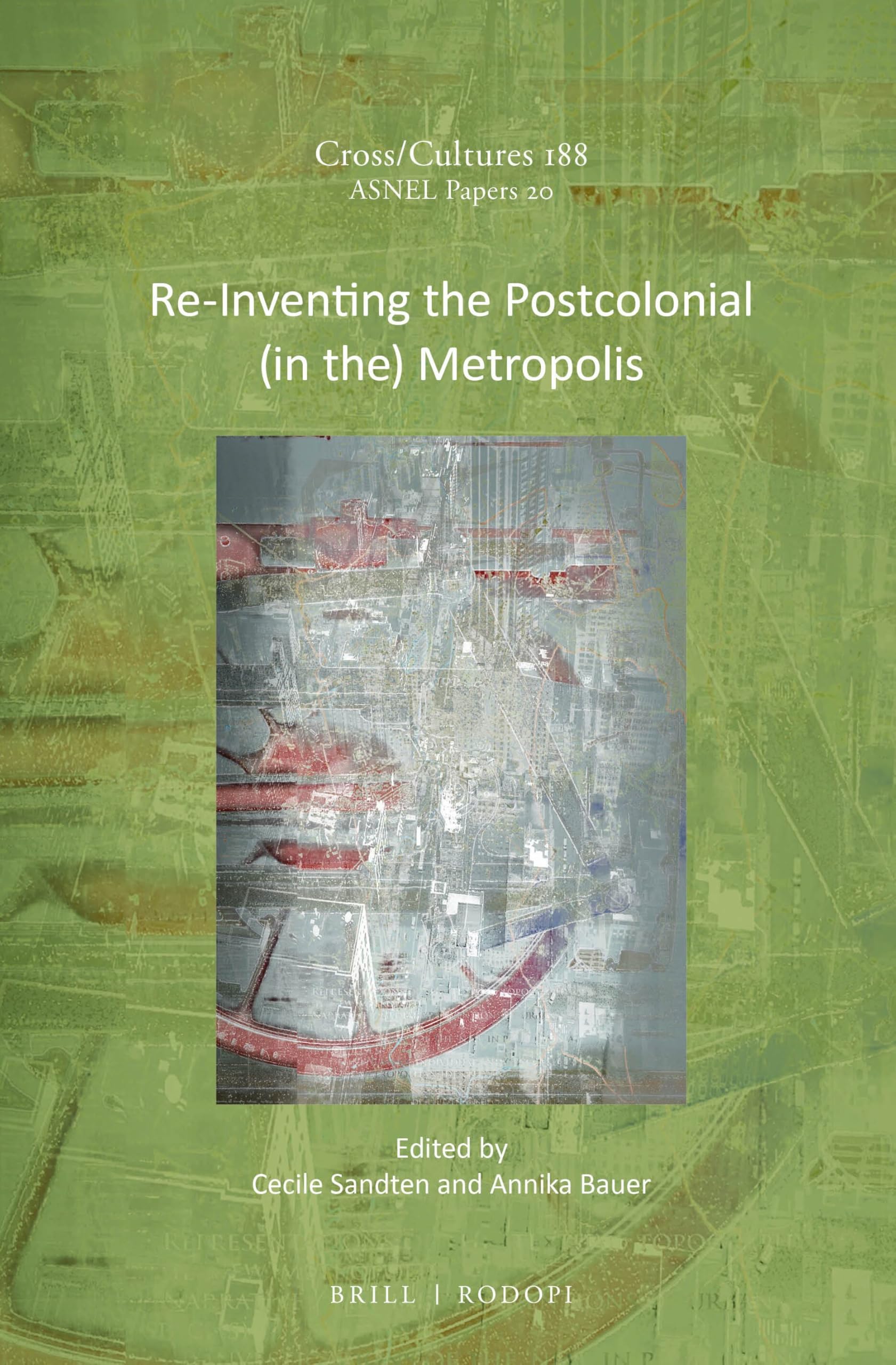 Re-Inventing the Postcolonial (in The) Metropolis Social Sciences