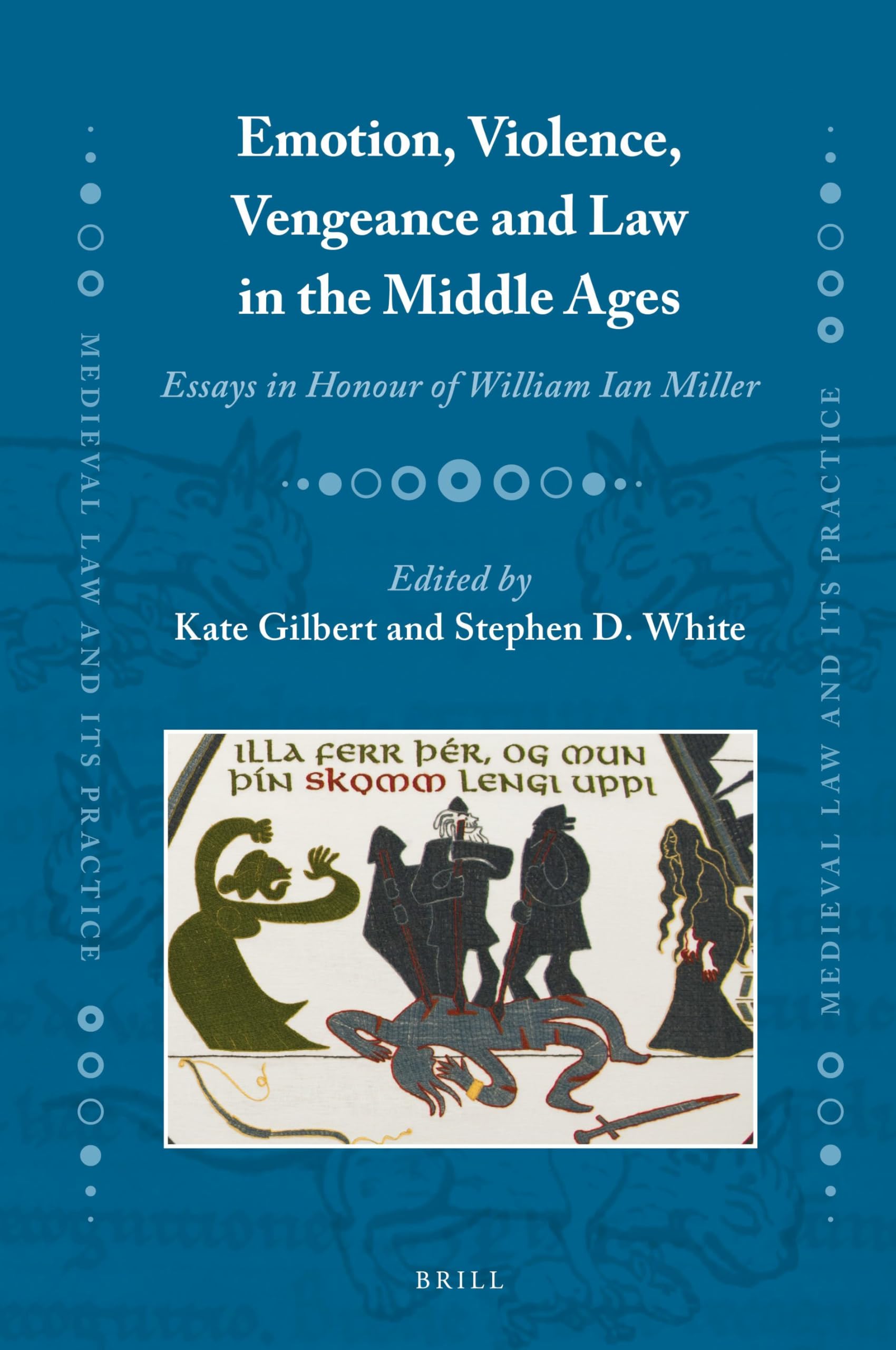 Emotion, Violence, Vengeance and Law in the Middle Ages book