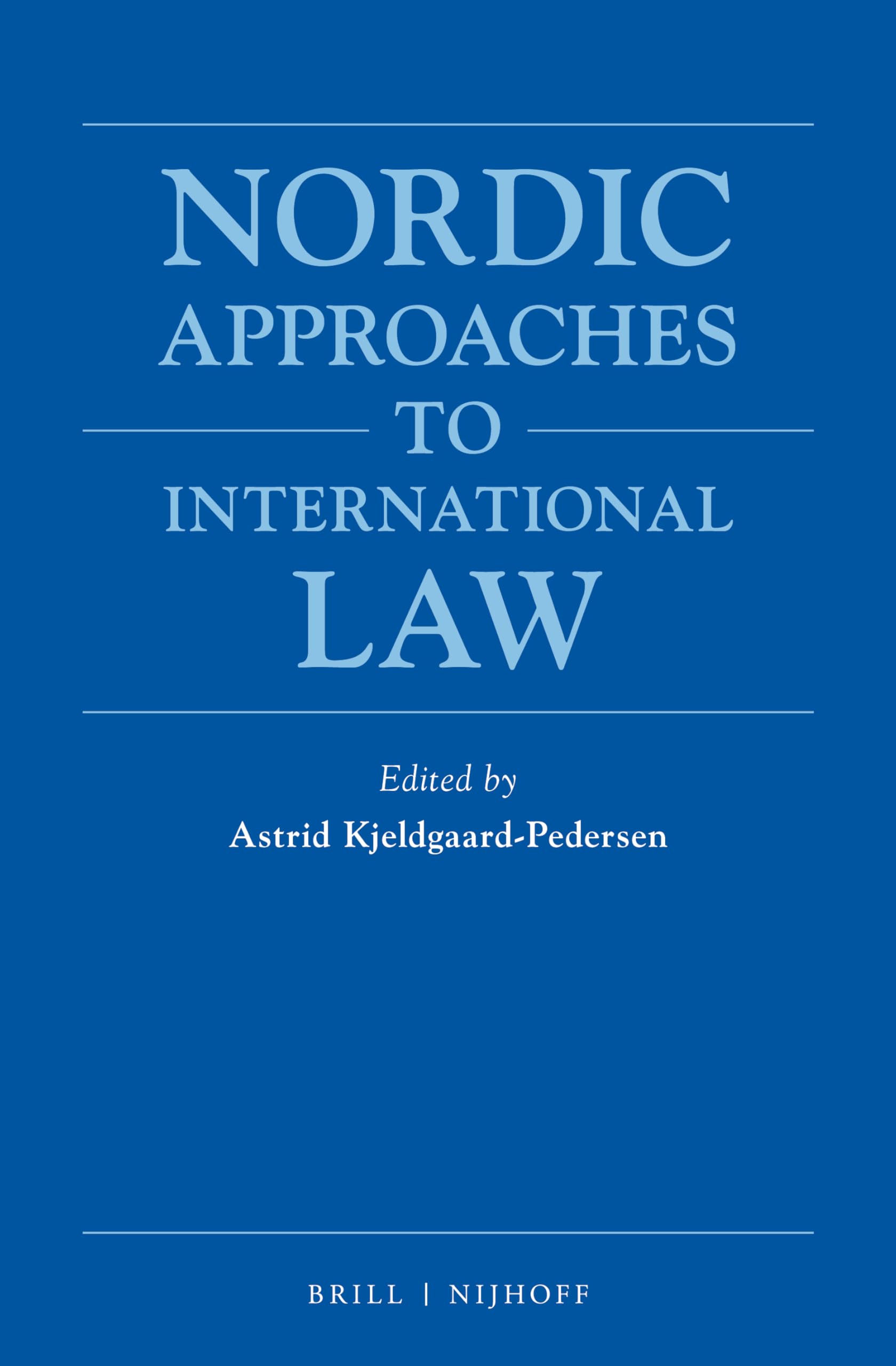 Nordic Approaches to International Law Law