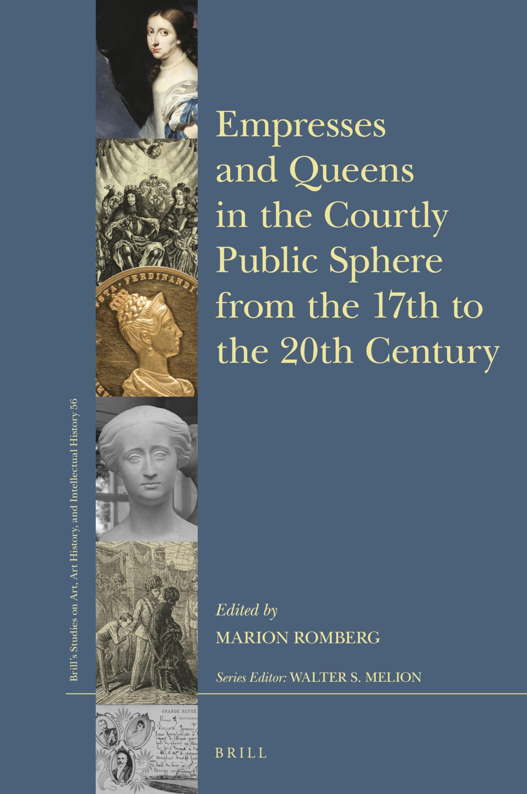 Empresses and Queens in the Courtly Public Sphere from the 17th to the 20th Century Social Sciences