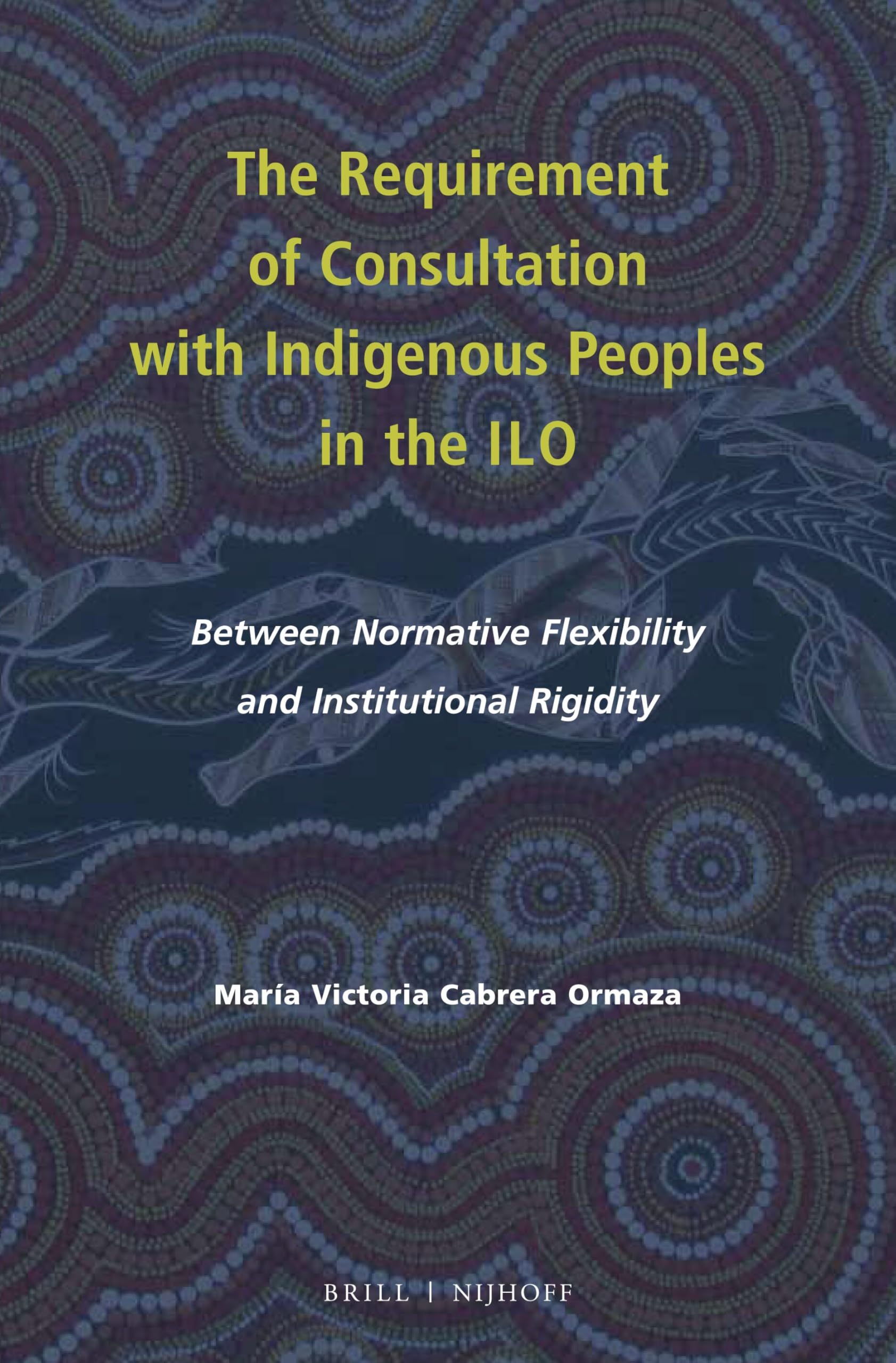 The Requirement of Consultation with Indigenous Peoples in the ILO Law