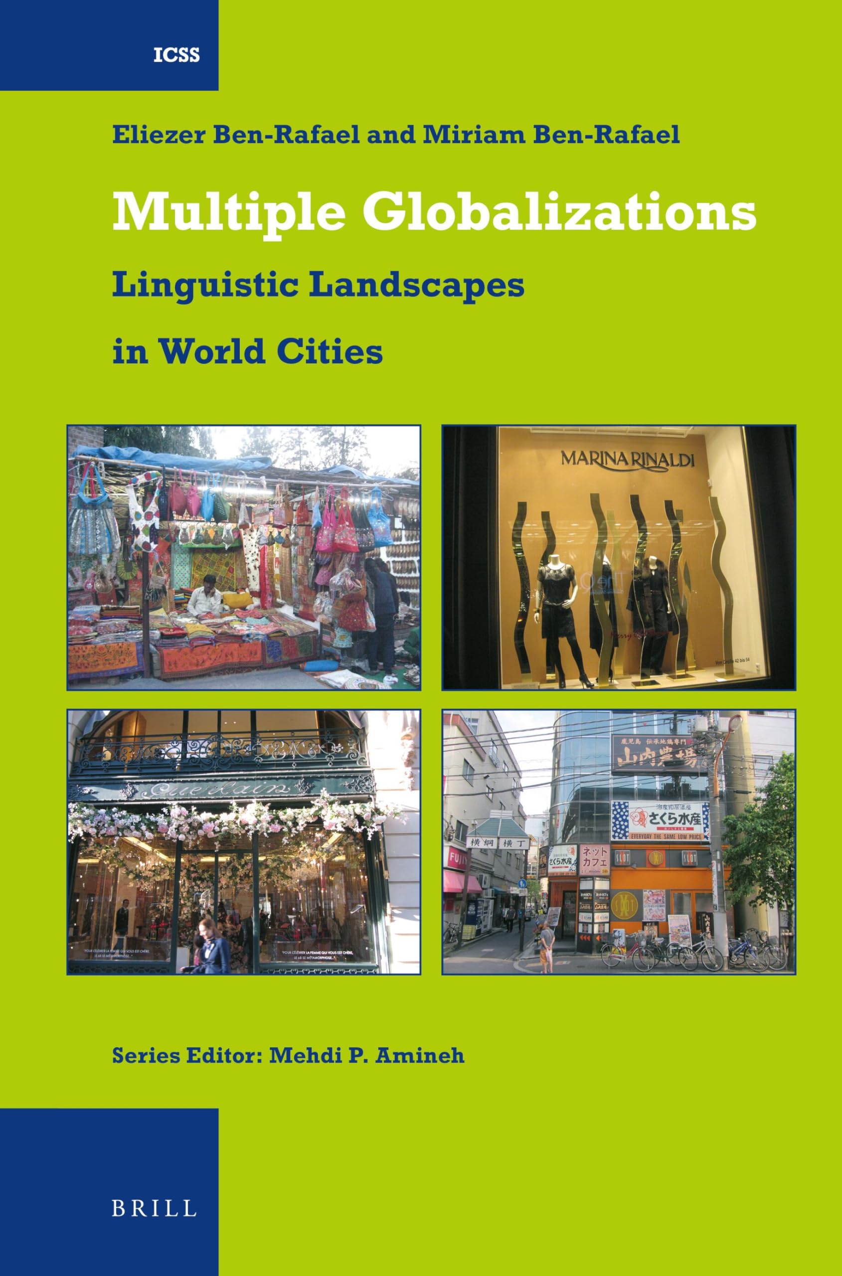 Multiple Globalizations: Linguistic Landscapes in World-Cities Social Sciences