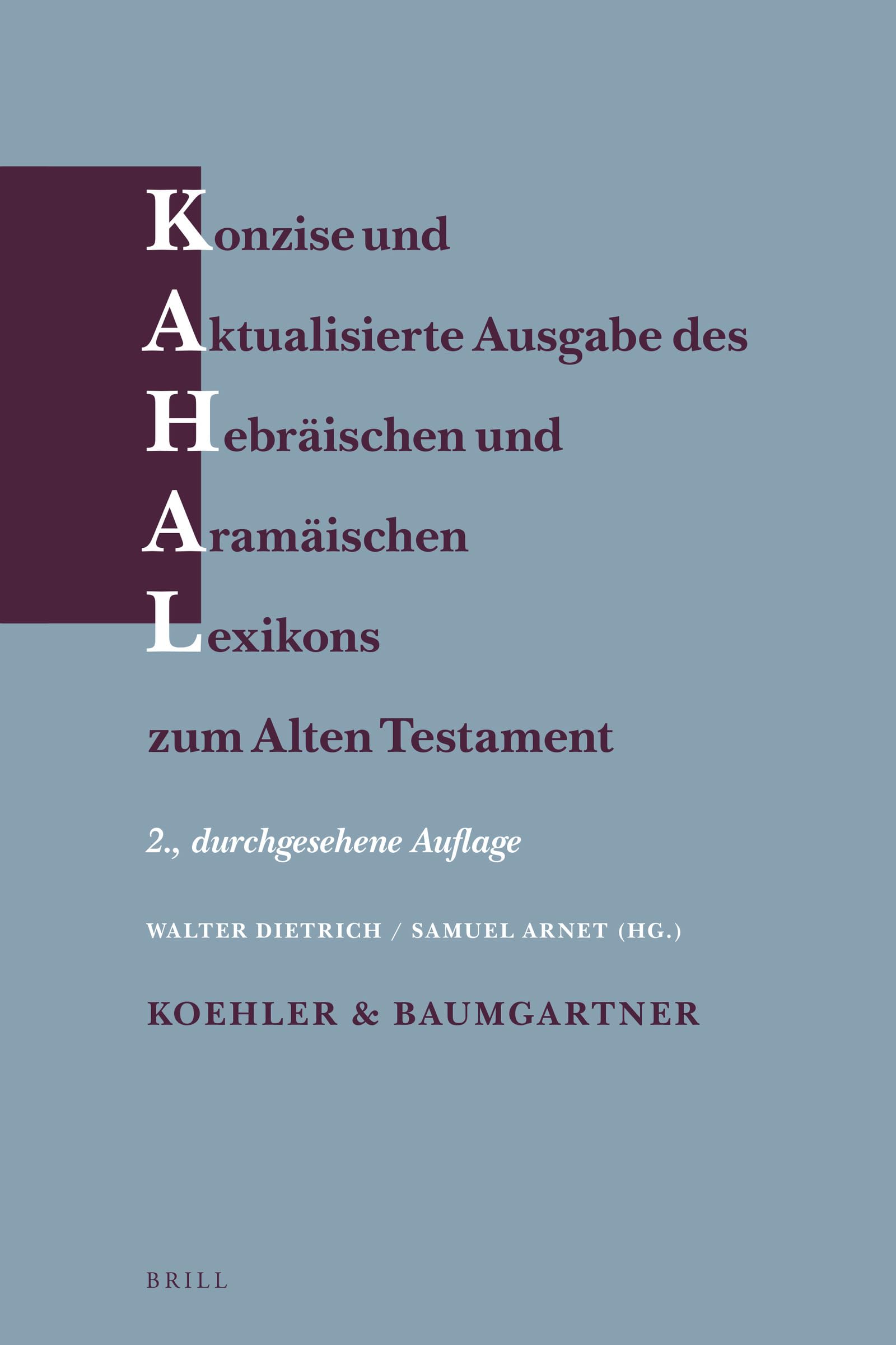 Konzise und aktualisierte Ausgabe des Hebräischen und Aramäischen Lexikons zum Alten Testament: (New Edition - PAPERBACK) (Du) General education