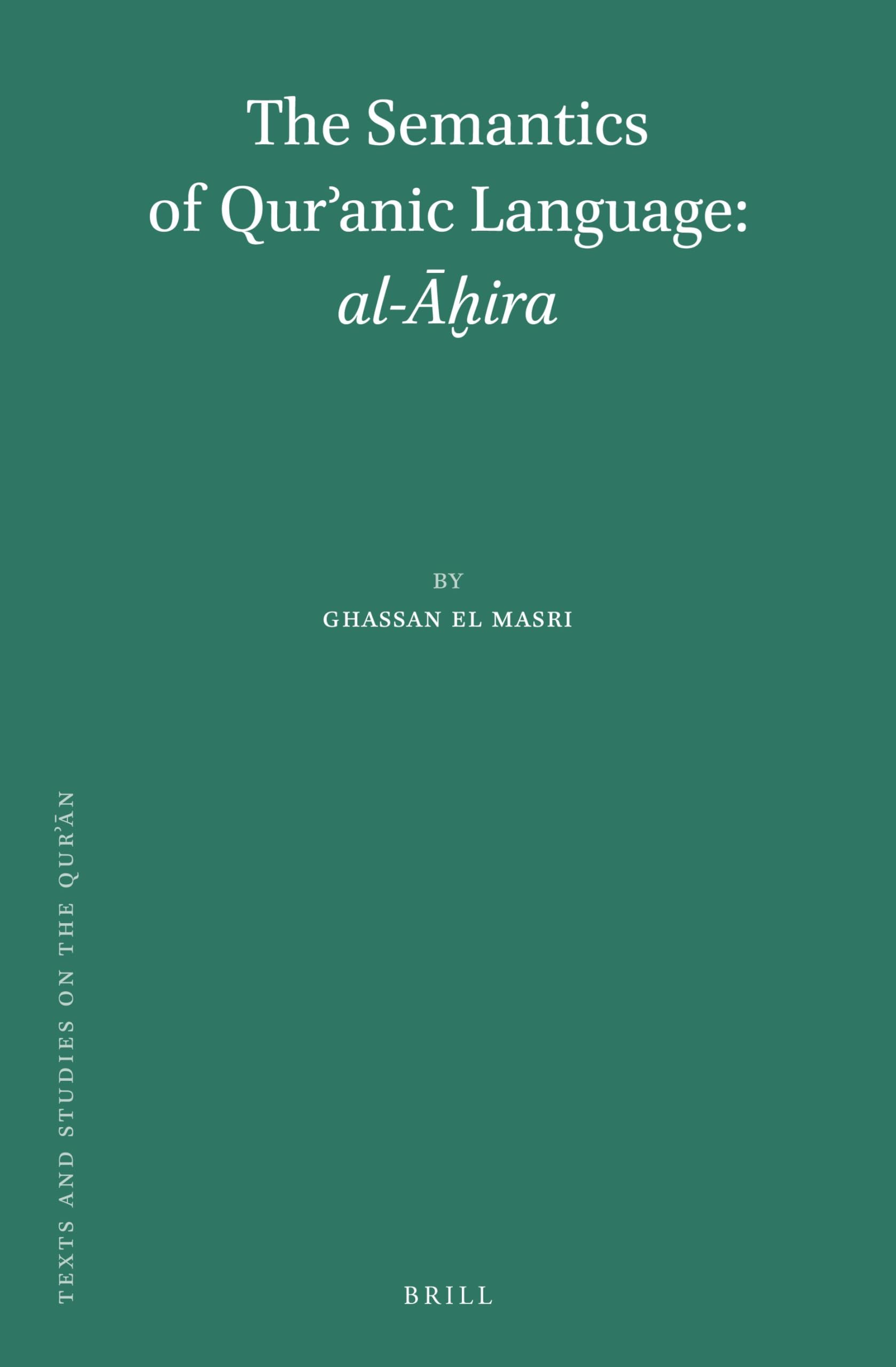 The Semantics of Qurʾanic Language: Al-Āḫira book