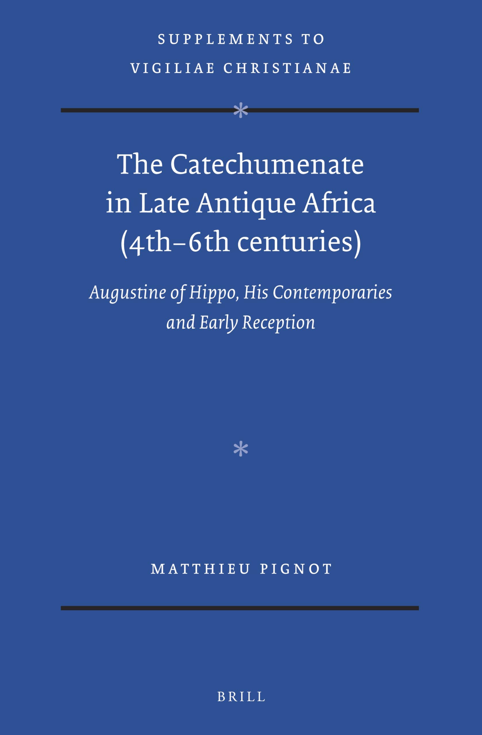 The Catechumenate in Late Antique Africa (4th -6th Centuries) Film, Art & Culture