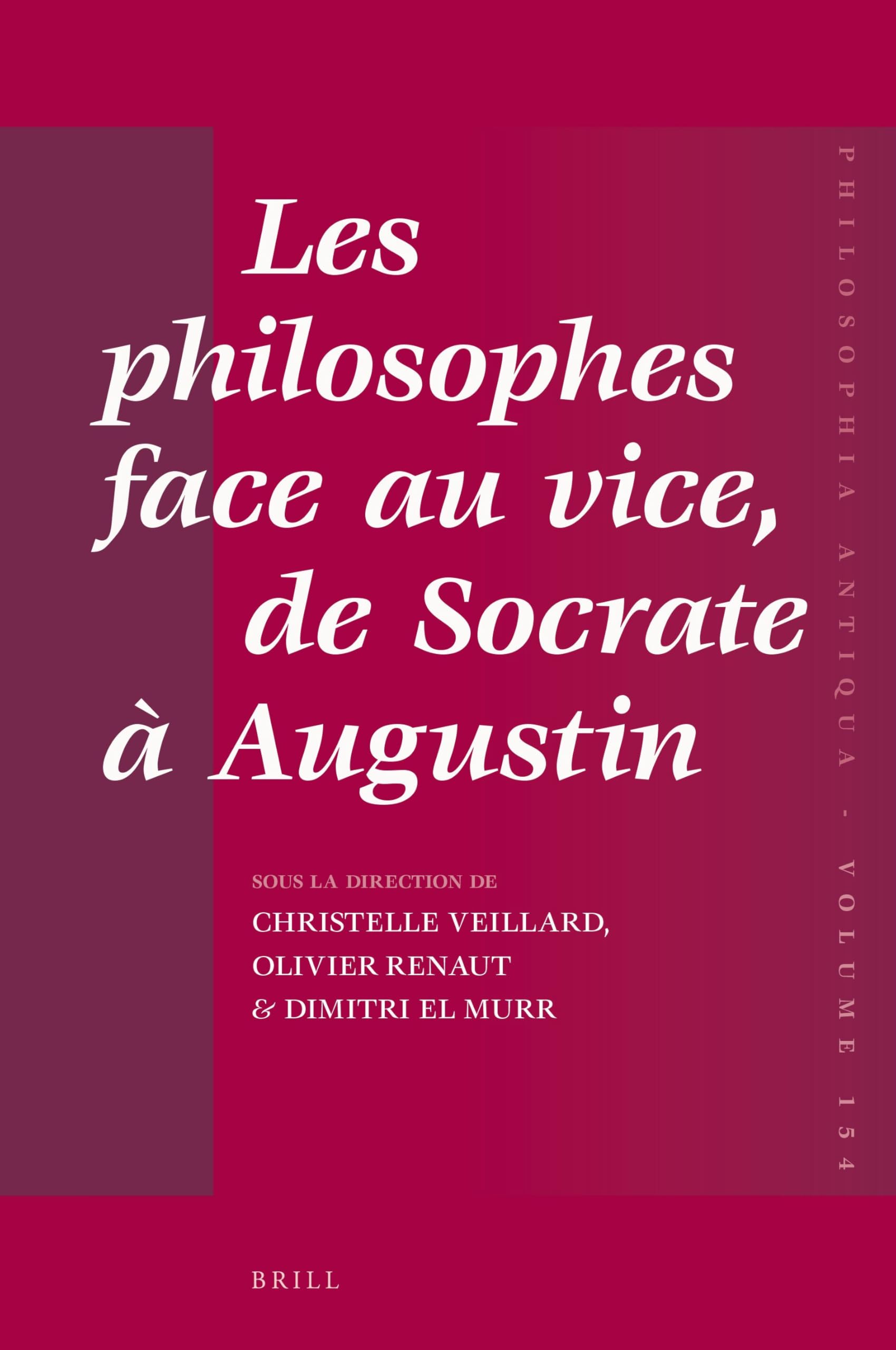Les Philosophes Face Au Vice, de Socrate À Augustin book