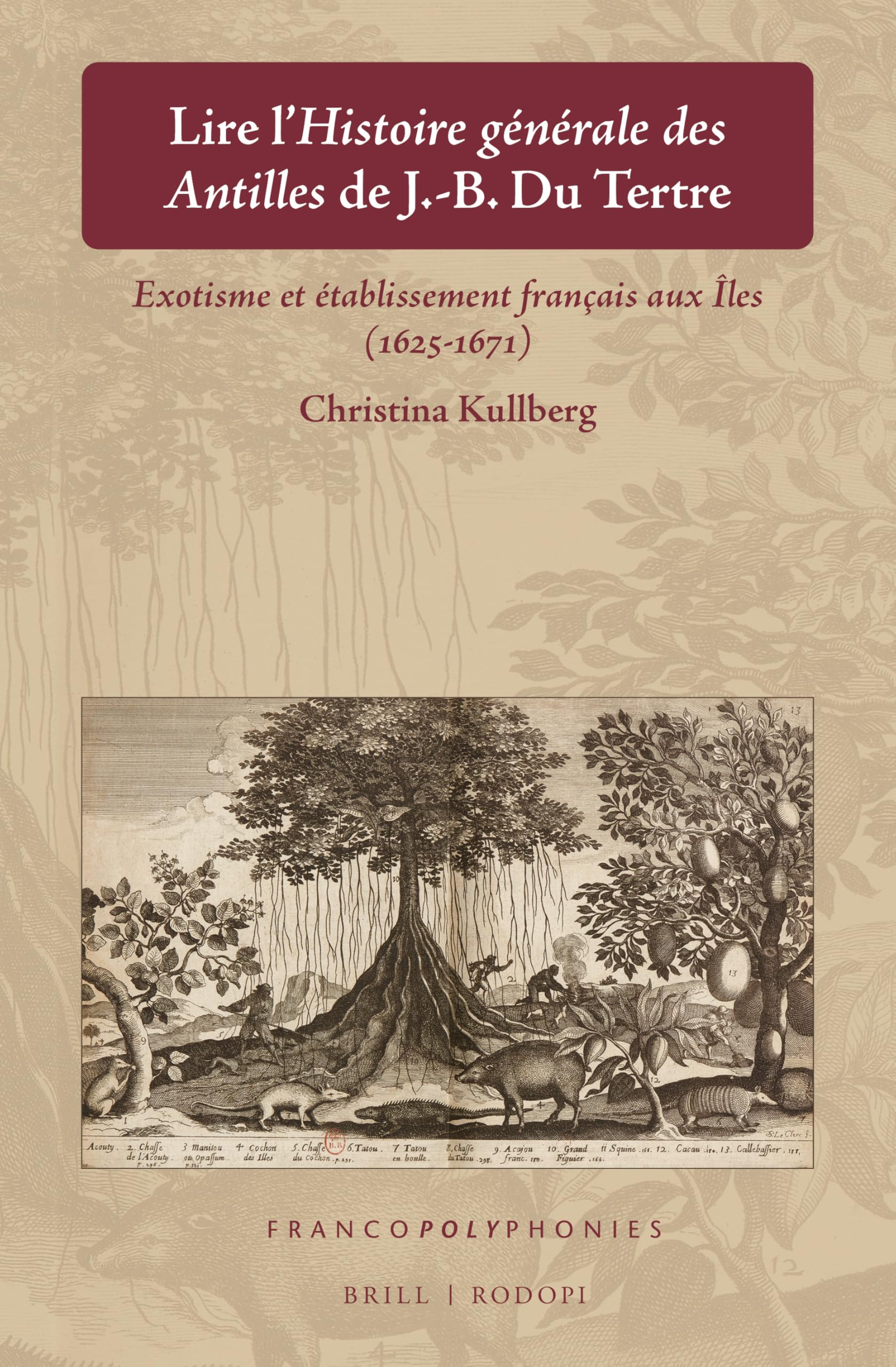 Lire l'Histoire générale des Antilles de J.-B. Du Tertre Contemporary literature