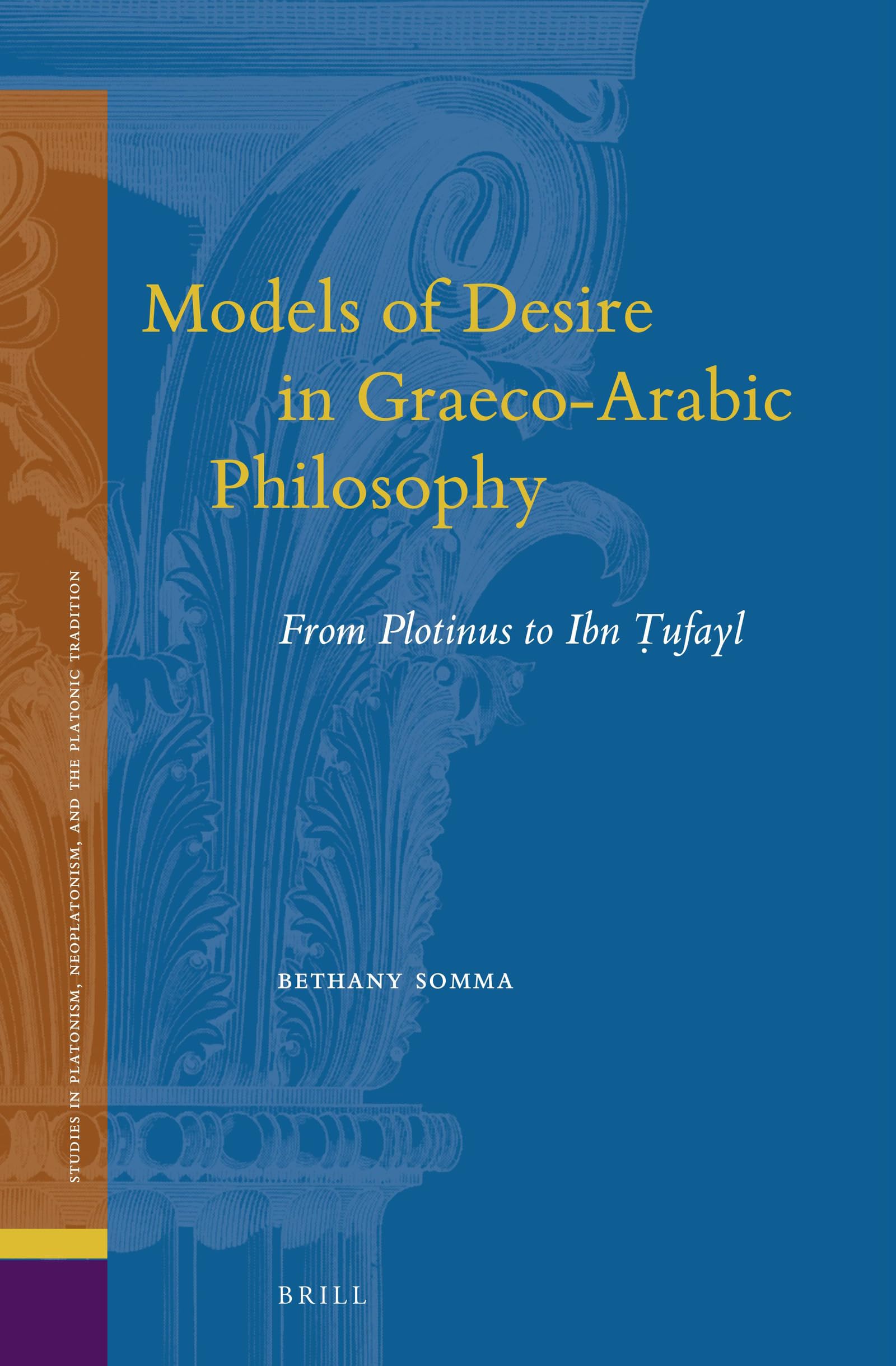 Models of Desire in Graeco-Arabic Philosophy Philosophy