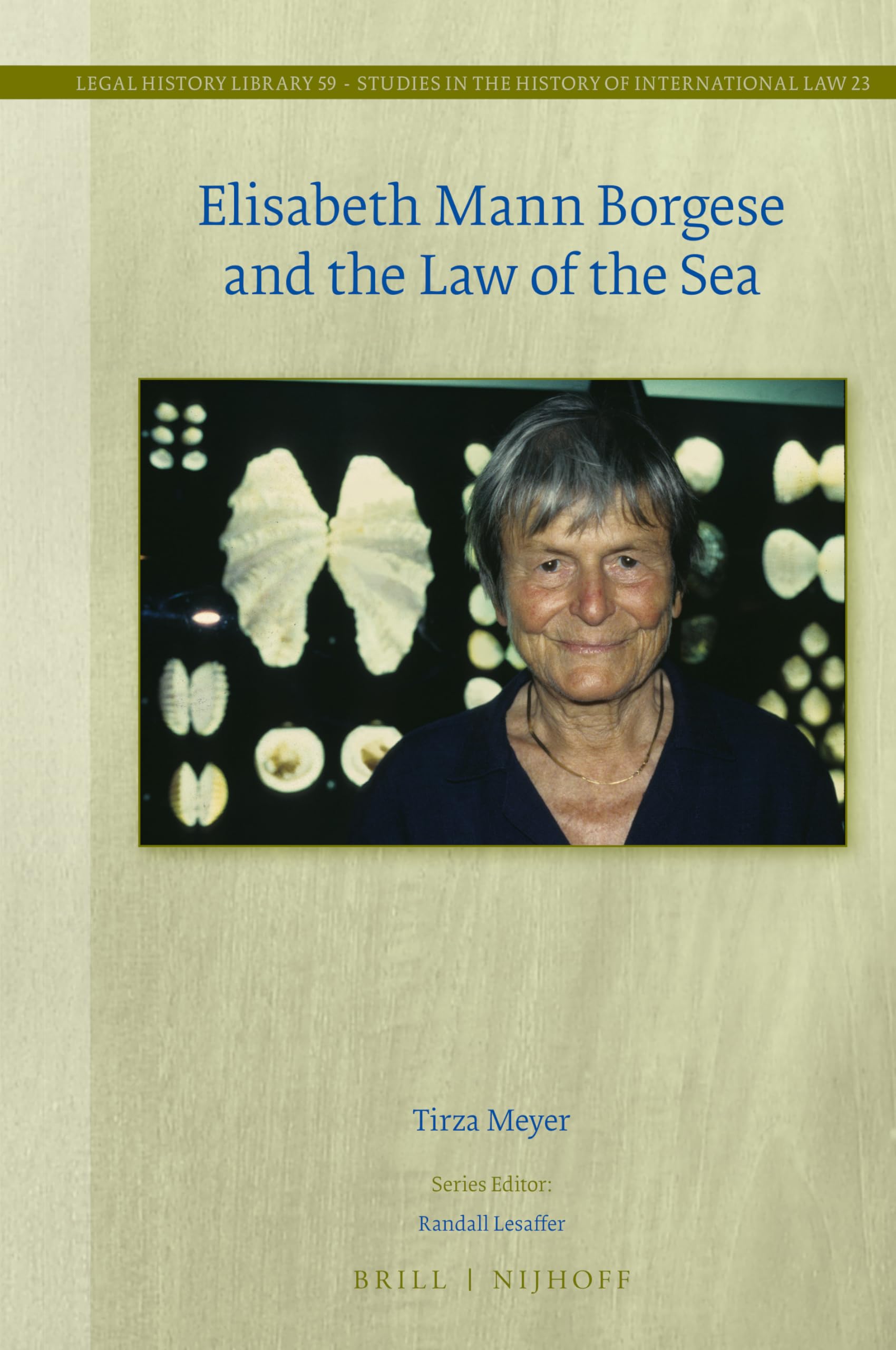 Elisabeth Mann Borgese and the Law of the Sea Law