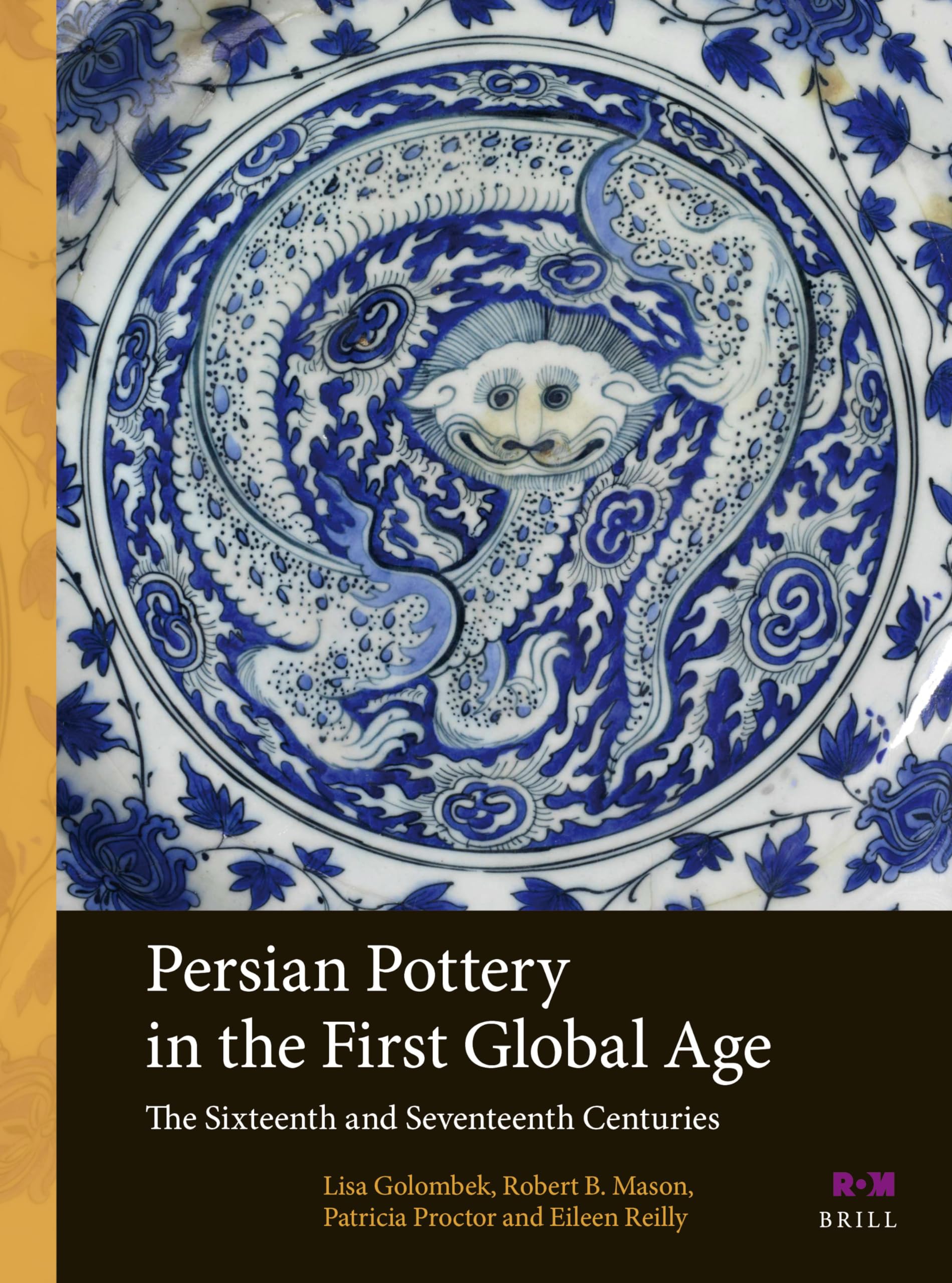 Persian Pottery in the First Global Age Film, Art & Culture