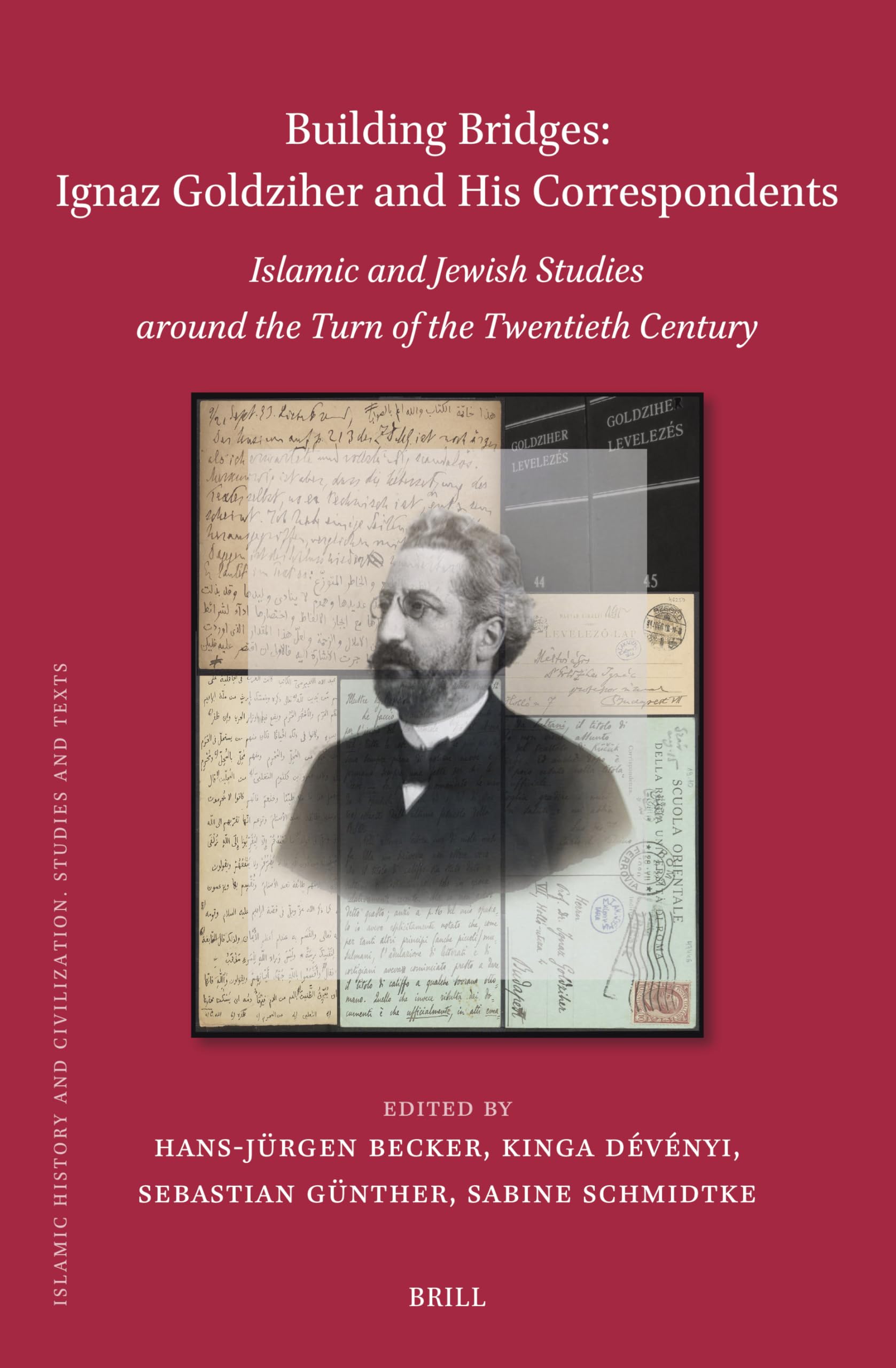 Building Bridges: Ignaz Goldziher and His Correspondents Memories