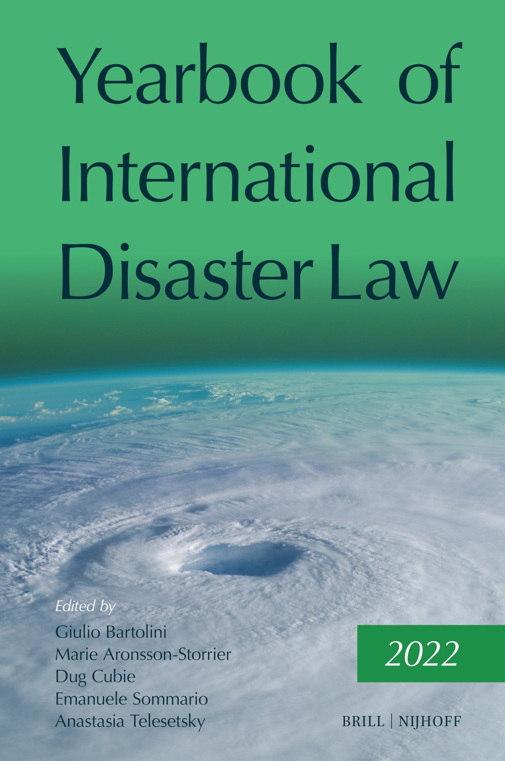 Yearbook of International Disaster Law 2022: Volume 5 (2022) (Yearbook of International Disaster Law, 5) Law