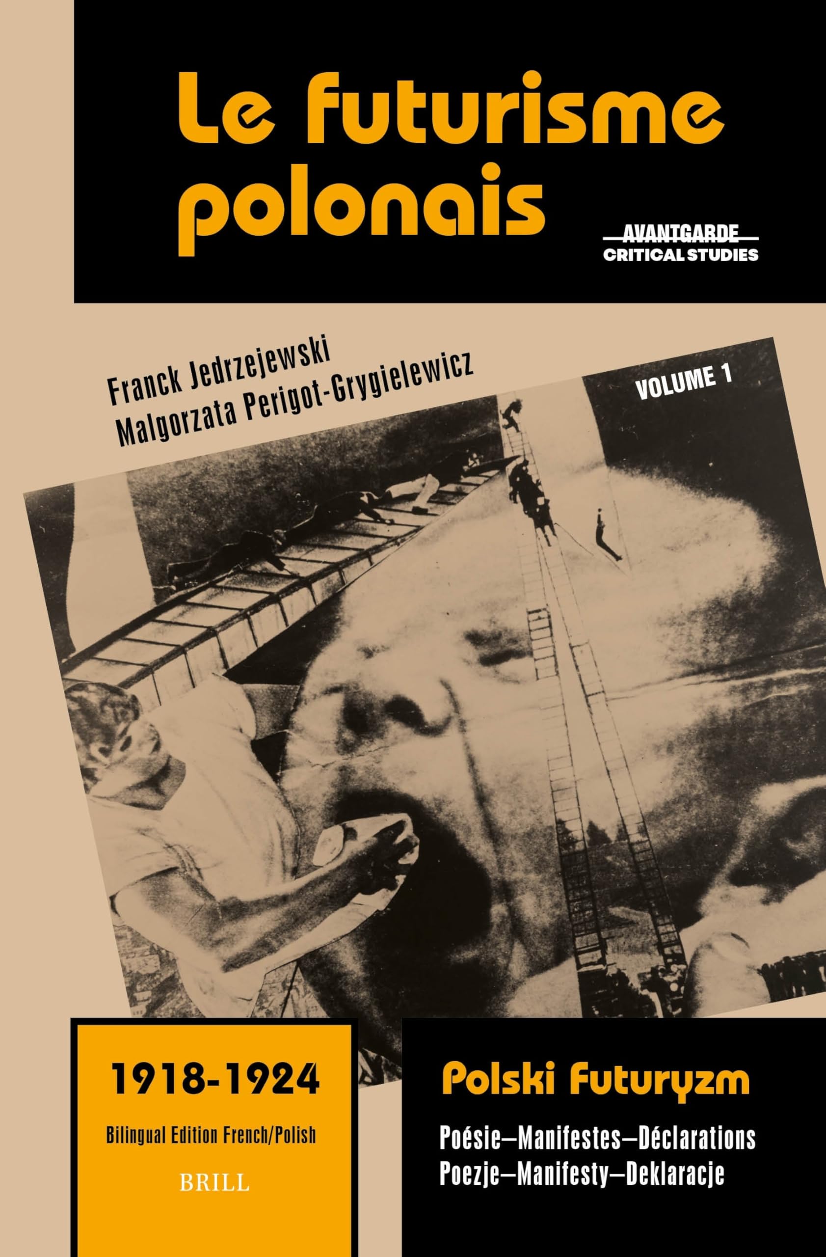 Le Futurisme Polonais, 1918-1924/ Polski Futuryzm, 1918-1924 (Vol.1) Film, Art & Culture