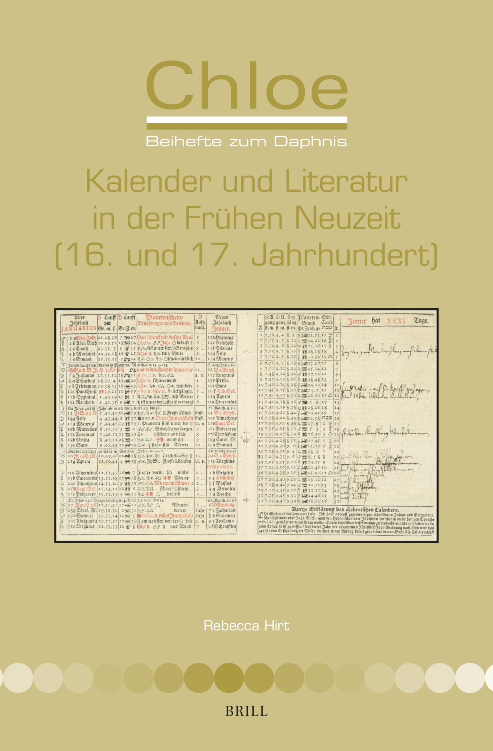 Kalender Und Literatur in Der Frühen Neuzeit 16. Und 17. Jahrhundert (Chloe, 50, Band 50) Poetry