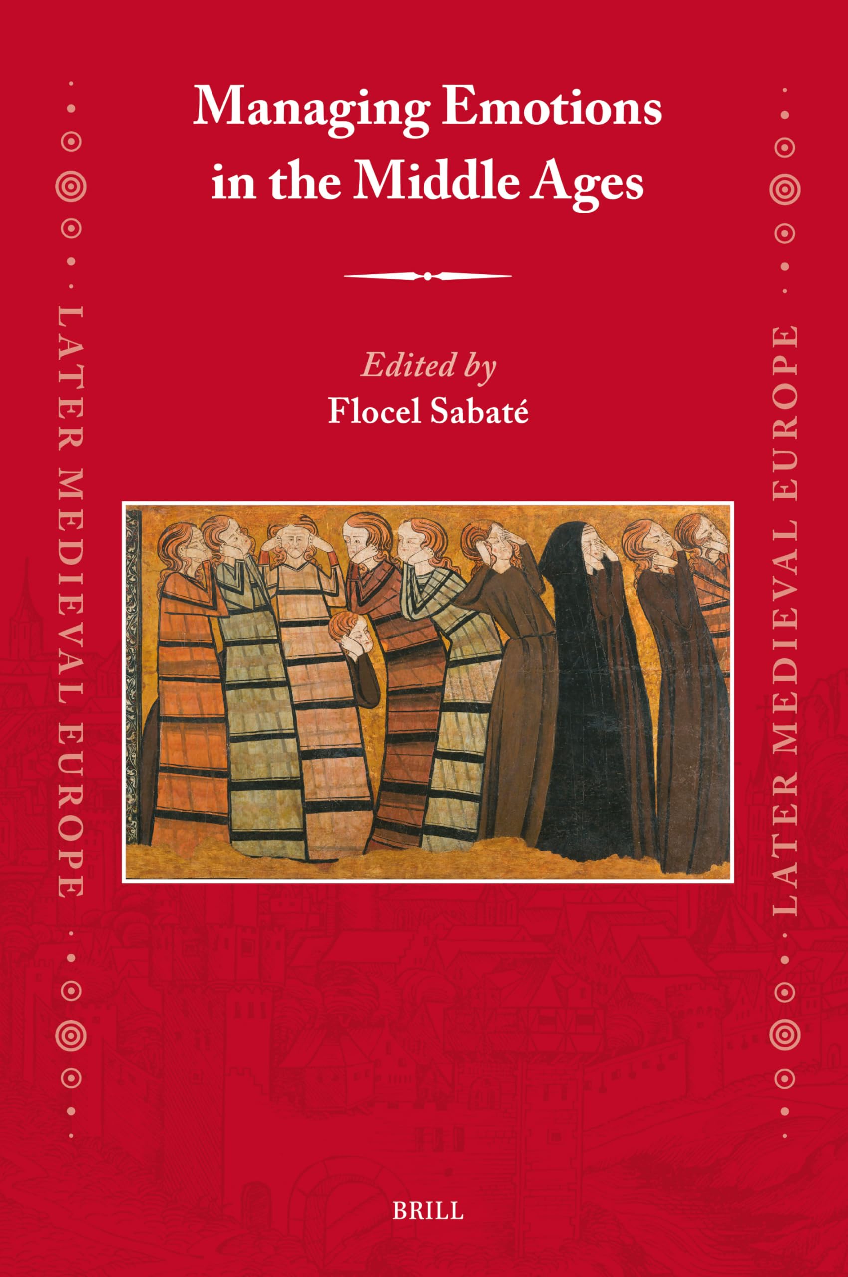 Managing Emotions in the Middle Ages (Later Medieval Europe) Law