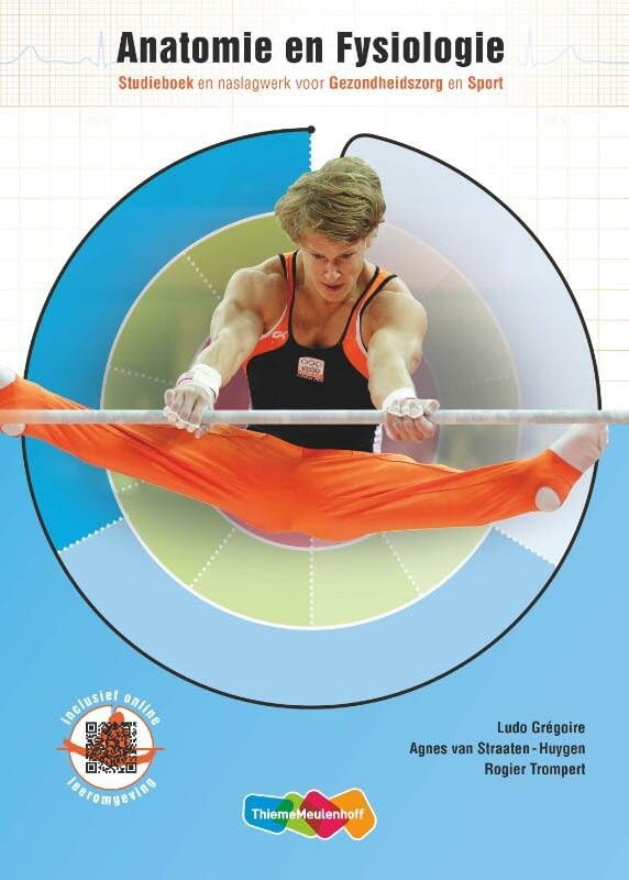 Anatomie en fysiologie voor gezondheidszorg en sport Study Guides