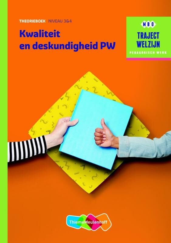 Kwaliteit en deskundigheid PW Theorieboek niveau 3/4 book