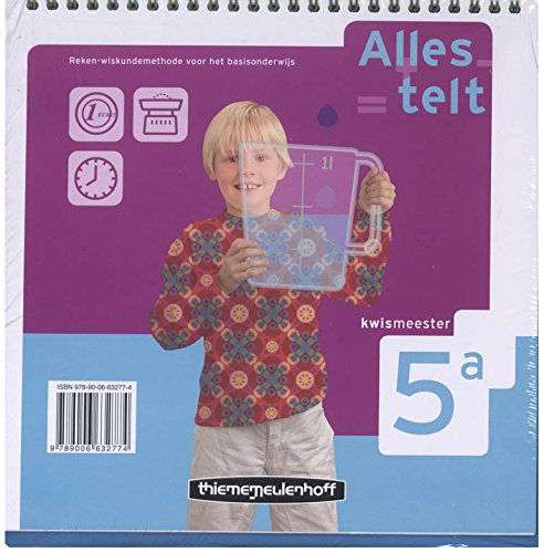 Alles telt-2e dr Kwismeester 5A: praktijkboek book