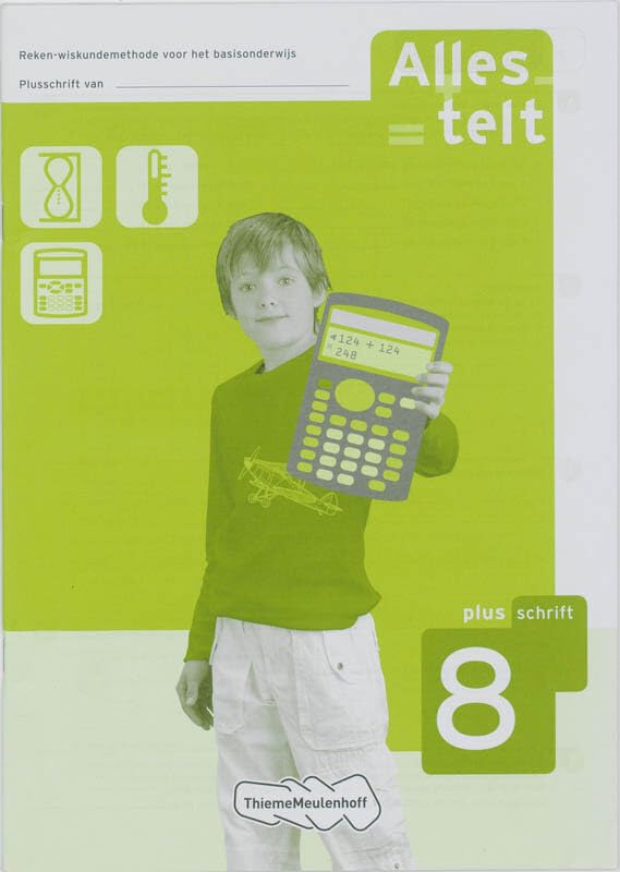 Alles telt Plusschrift 8 Reken-wiskundemethode voor het basisonderwijs book
