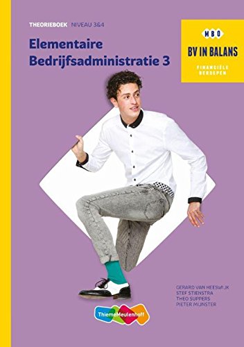 Basisboek deel 3 niveau 3 en 4 (BV in balans) Books