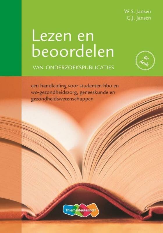 Lezen en beoordelen van onderzoekspublicaties: een handleiding voor studenten hbo en wo-gezondheiszorg, geneeskunde en gezondheidswetenschappen book