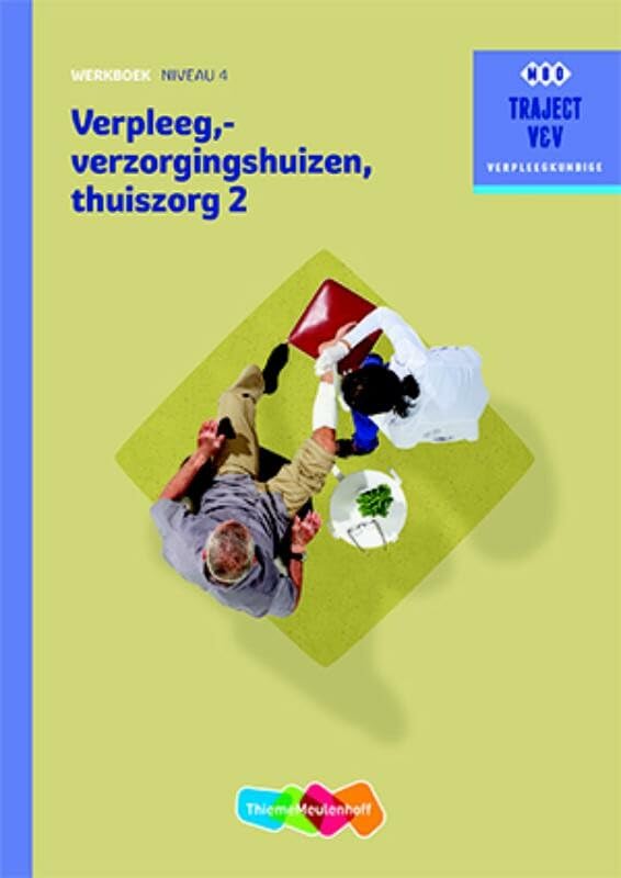 Verpleeg-, verzorgingshuizen Werkboek Thuiszorgdeel 2 niveau 4 book