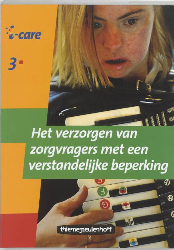 310 Het verzorgen van zorgvragers met een verstandelijke beperking (Ii-care) Books