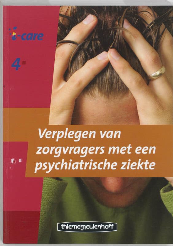 409 Verplegen van zorgvragers met een psychiatrische ziekte (I-care) Books