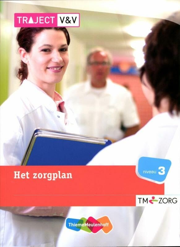 Traject Zorg Het zorgplan Basisboek Niveau 3 TM-zorg (Traject V&V) Books