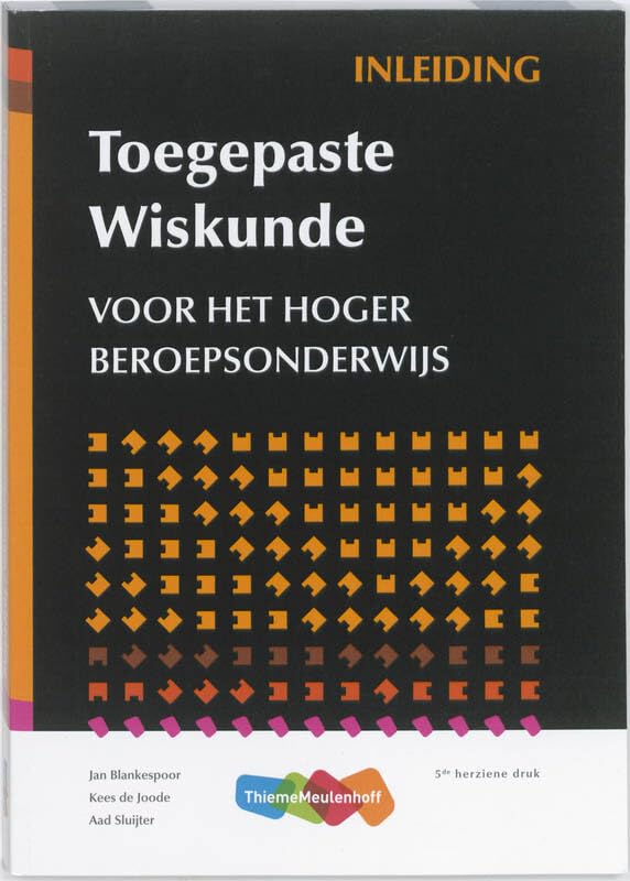 Toegepaste wiskunde voor het hoger beroepsonderwijs: Voor het hoger beroepsonderwijs book