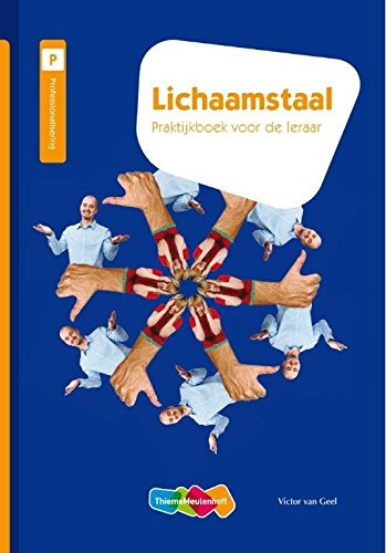 Lichaamstaal: praktijkboek voor de leraar Non-fiction