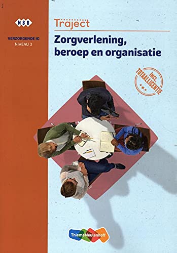 Traject Combipakket Zorgverlening beroep en organisatie niv 3 boek en totaallicentie 1 jaar book