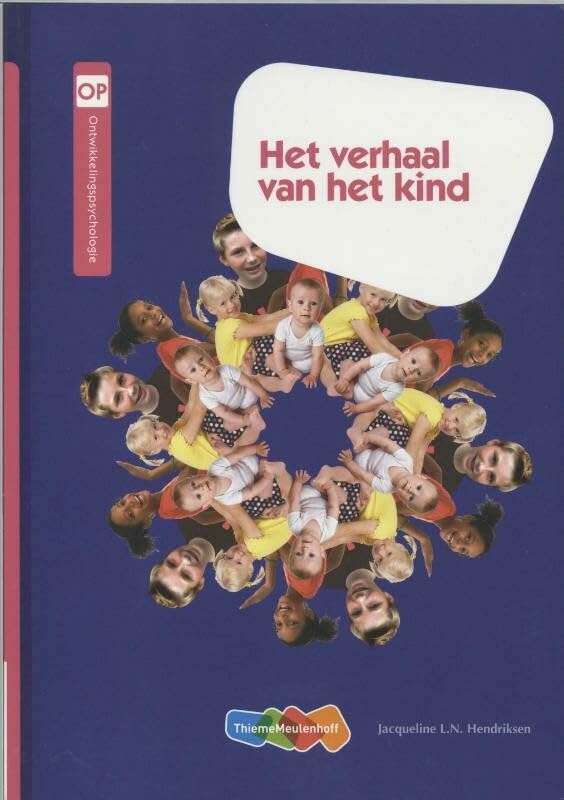 Het verhaal van het kind: ontwikkelingspsychologie book