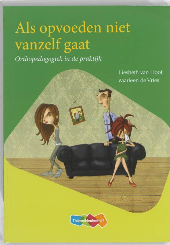 Als opvoeden niet vanzelf gaat: orthopedagogiek in de praktijk Non-fiction