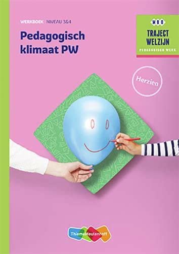 Traject welzijn Werkboek Pedagogisch klimaat niveau 3/4 Books