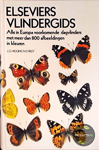 Elseviers vlindergids. Alle in Europa voorkomende dagvlinders met meer dan 800 afbeeldingen in kleuren Books