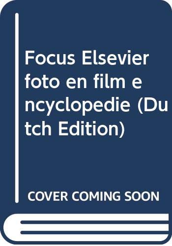 Focus Elsevier foto en film encyclopedie (Dutch Edition) book