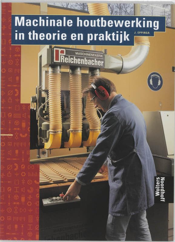 Machinale houtbewerking in theorie en praktijk book