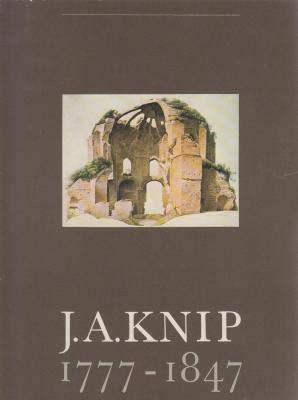 J.A. Knip, 1777-1847. (Samenstelling catalogus E. Bergvelt & M. van Boven). Noordbrabants Museum s-Hertgenbosch Books