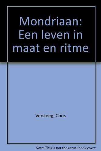 Mondriaan: Een leven in maat en ritme book