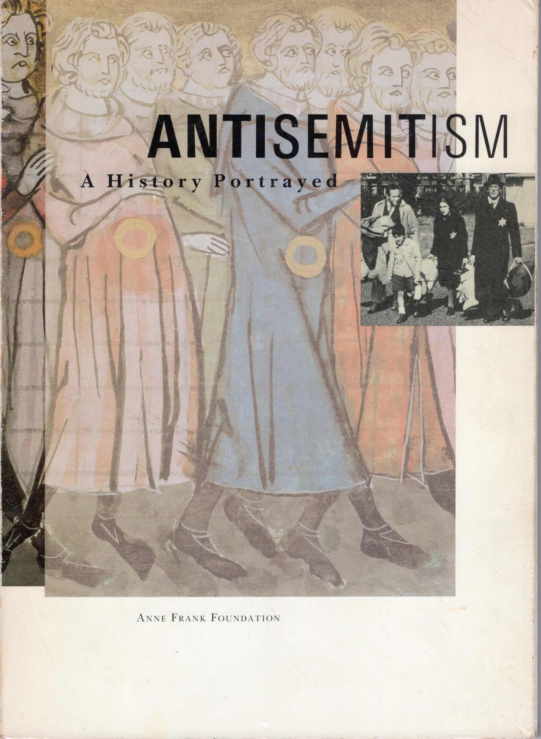 Antisemitism. A History Portrayed. Books