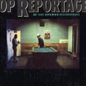 OP REPORTAGE 25 J. AVENUE REISFOTOG Books