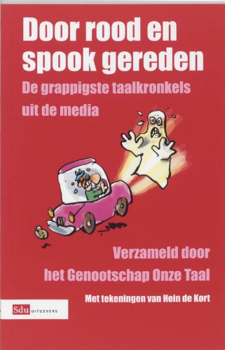 Door rood en spook gereden: de grappigste taalkronkels uit de media book