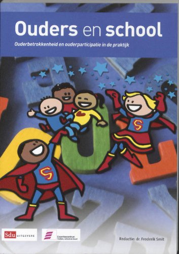 Ouder en School: modernisering ouderbetrokkenheid en ouderparticipatie book