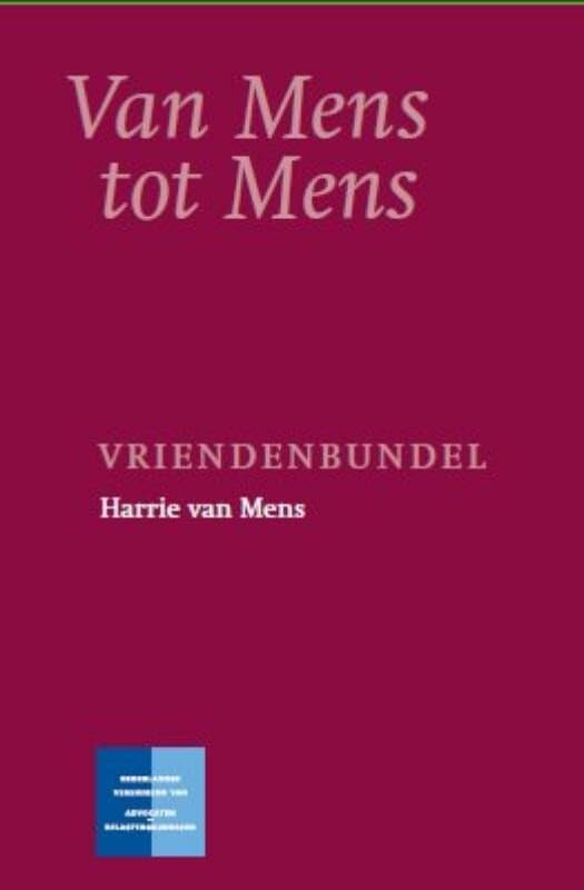 Van Mens tot Mens: vriendenbundel Harrie van Mens Liber Amicorum bij het afscheid van prof. dr. K.L.H. van Mens als hoogleraar belastingrecht aan de Universiteit van Utrecht book