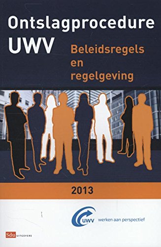 Ontslagprocedure UWV: beleidsregels en regelgeving Books
