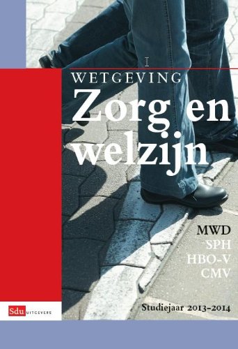 Wetgeving zorg en welzijn Studiejaar 2013-2014 book