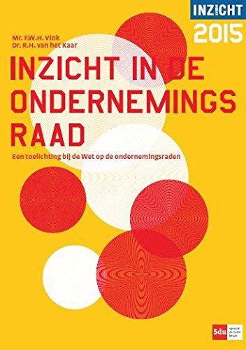 Inzicht in de ondernemingsraad editie 2015 book