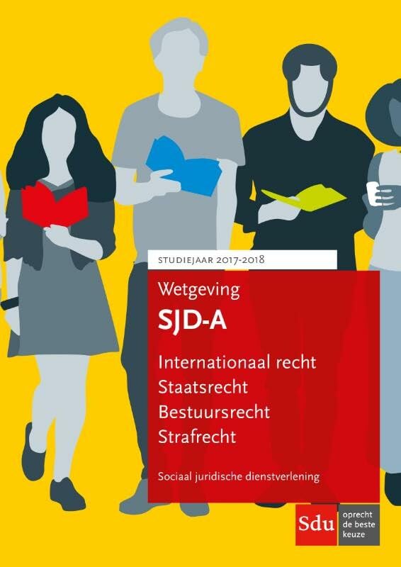 Wetgeving SJD-A set van 2: SJD/HBO-recht/P&A Studiejaar 2017-2018 book