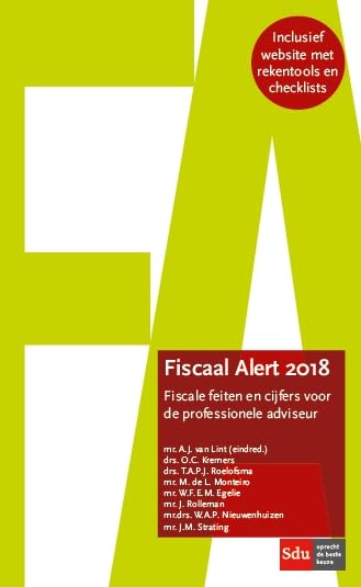 Fiscaal Alert 2018.: Fiscale feiten en cijfers voor de professionele adviseur Law